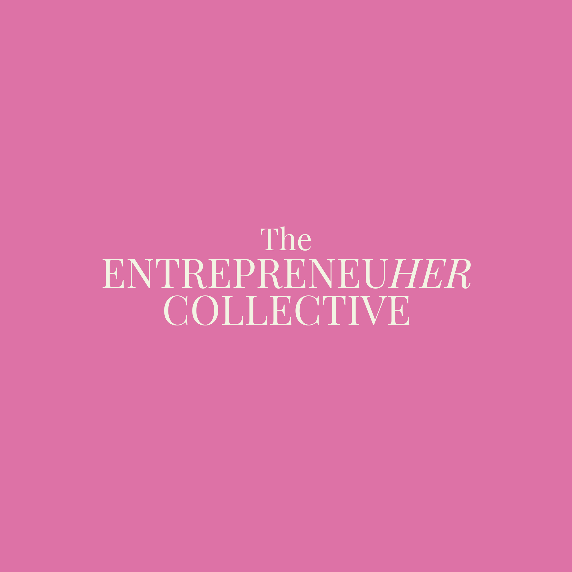 The EntrepreneuHER Collective